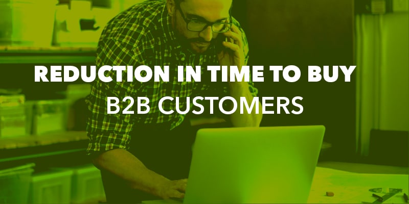 Reduction in Time to Buy for B2B Customers | Nevina Infotech