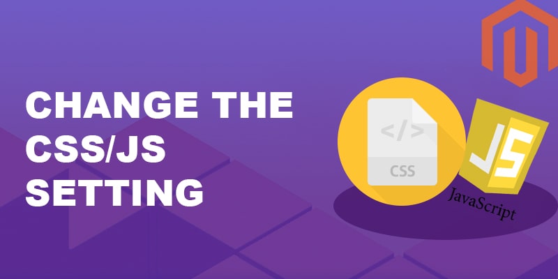 Change-the-CSS-JS-Setting | Nevina Infotech