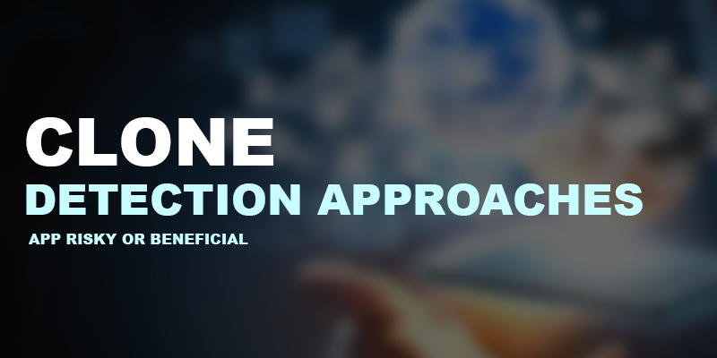 Clone-Detection-Approaches | Nevina Infotech