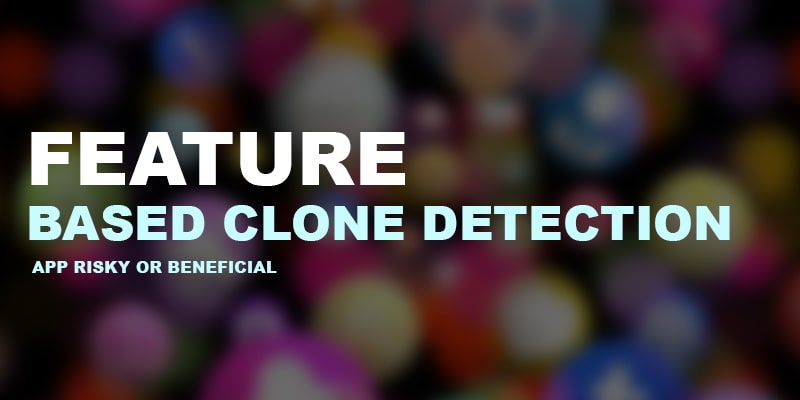 Feature-Based-Clone-Detection - Nevina Infotech