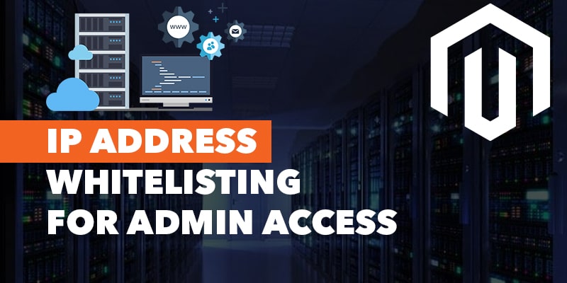 IP-Address-Whitelisting-for-Admin-Access | Nevina Infotech