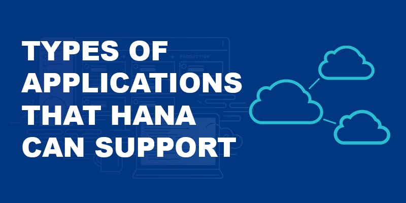Types-of-Applications-that-HANA-can-support - Nevina Infotech