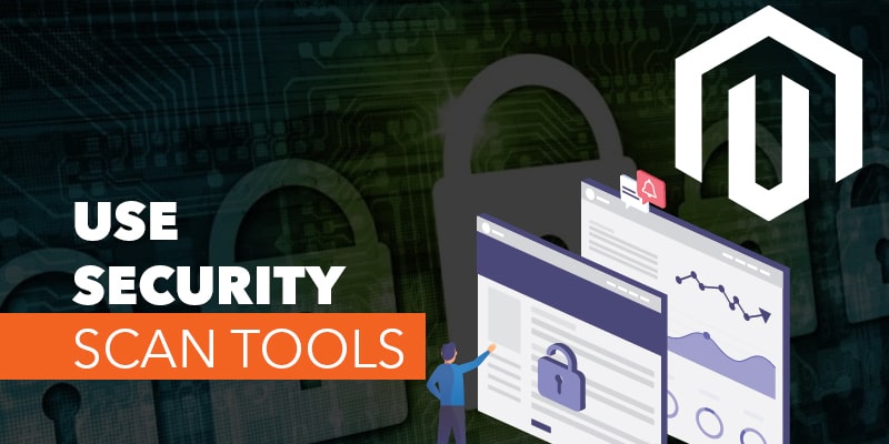 Use-Security-Scan-Tools - Nevina Infotech