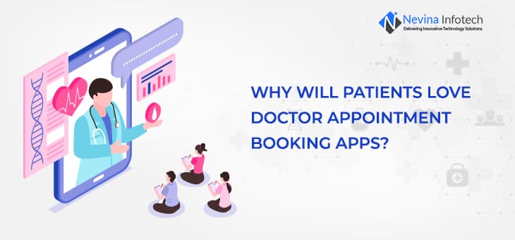 Why Will Patients Love Doctor Appointment Booking Apps