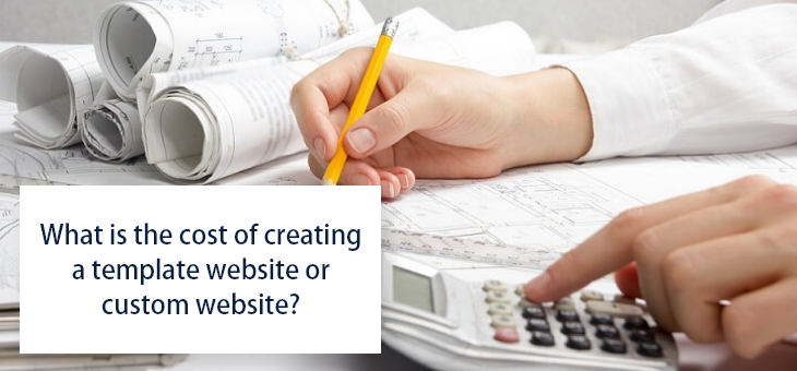 cost of creating a template website or custom website