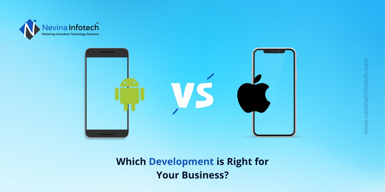 iOS vs Android App Development - Which Platform is Better?
