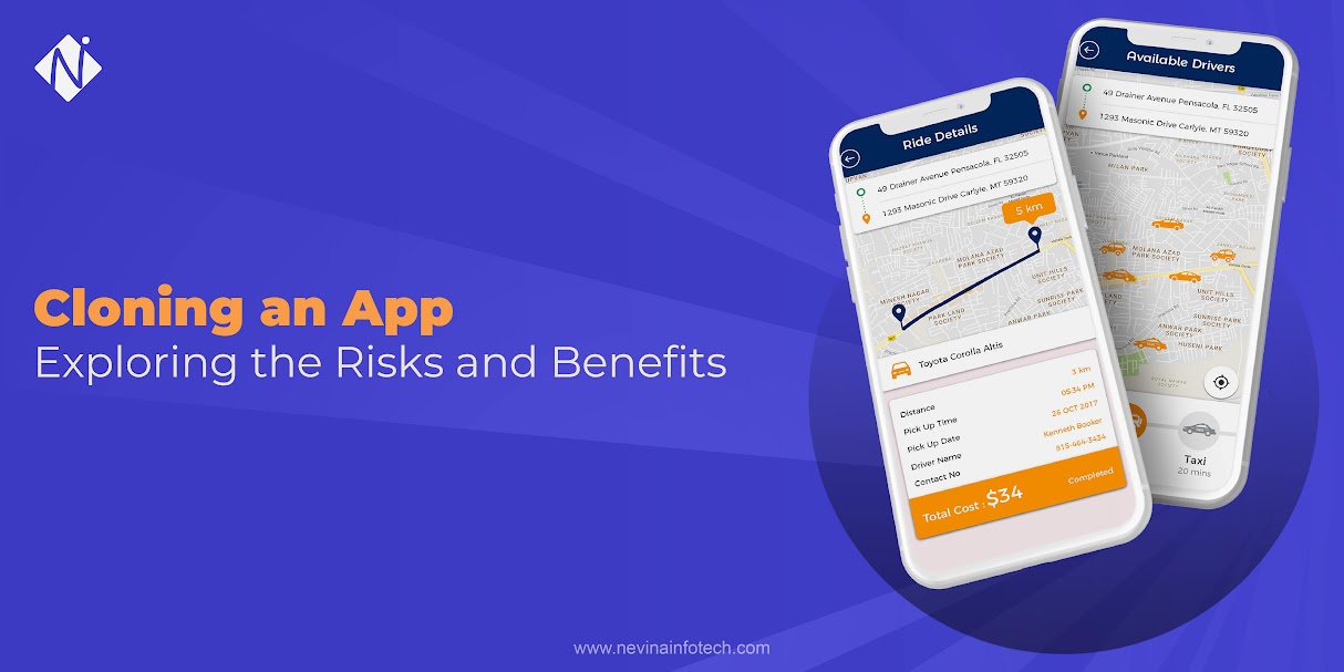 Cloning an App: Exploring the Risks and Benefits - Nevina Infotech