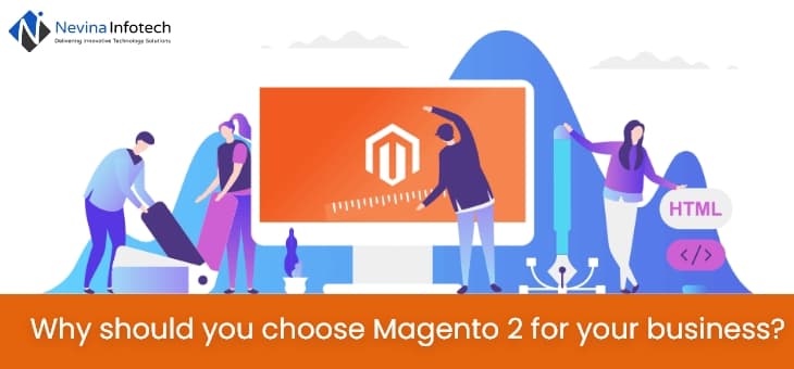 Why should you choose Magento 2 for your business