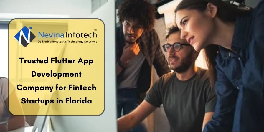 Flutter App Development Company for Fintech Startups in Florida