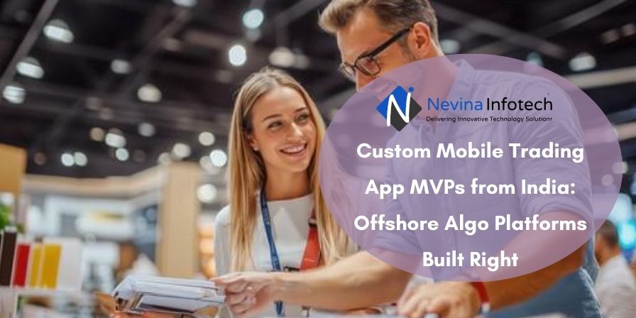Custom Mobile Trading App MVPs Custom Mobile Trading App MVPs